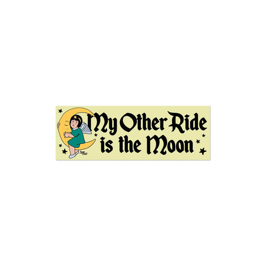 My Other Ride Is the Moon Bumper Sticker