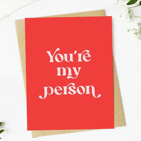 You're My Person Card