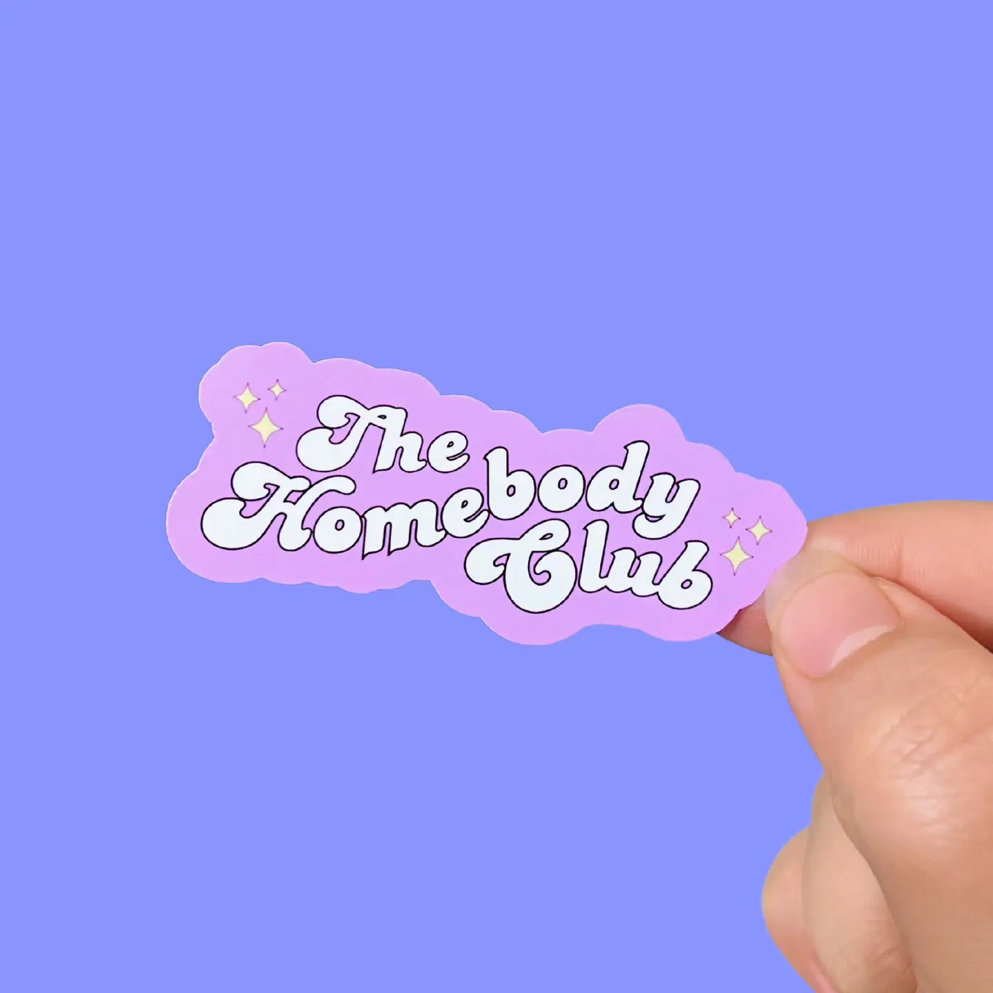 The Homebody Club Sticker